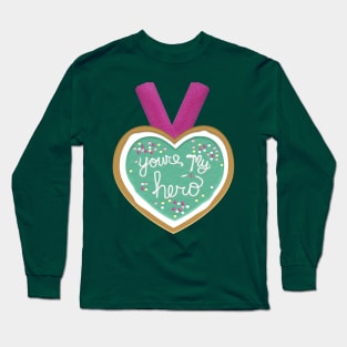 You're my hero medal v.2 Long Sleeve T-Shirt